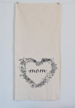 Load image into Gallery viewer, HEARTH AND HARROW | Mother&#39;s Day Organic Cotton Tea Towel